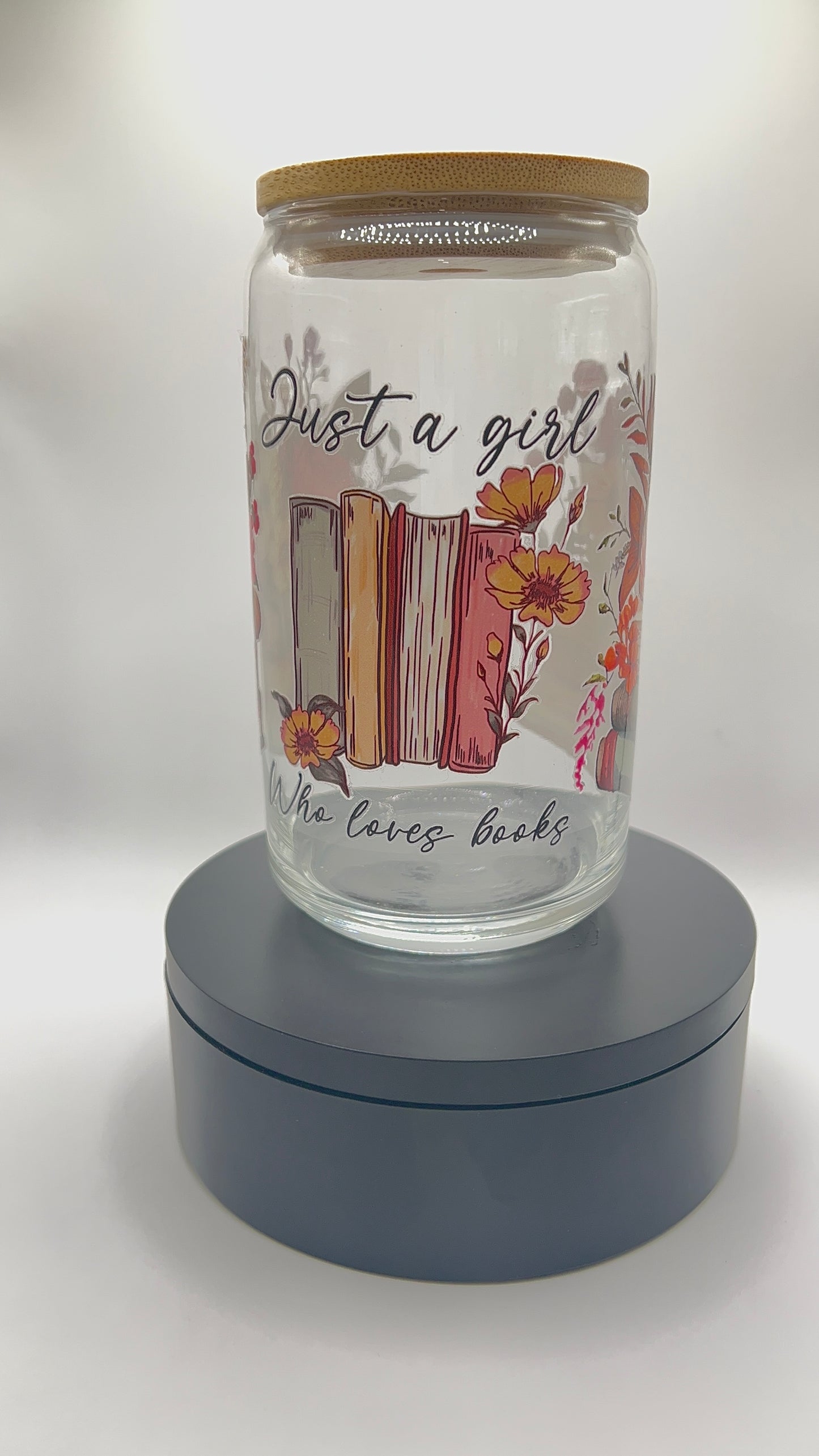 Just a Girl Who Loves Books Can Glass Cup