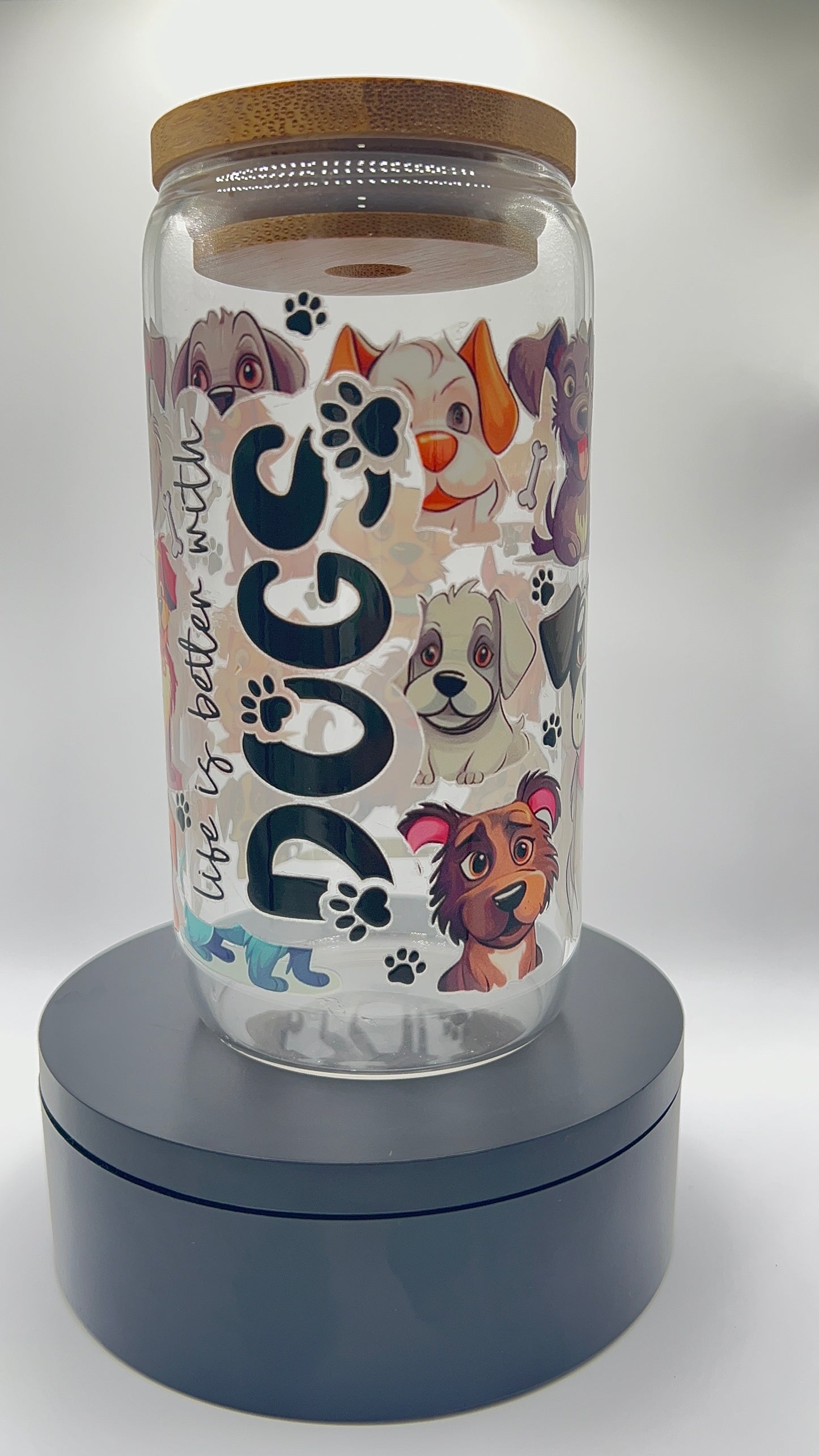 Life is Better with Dogs Can Glass Cup