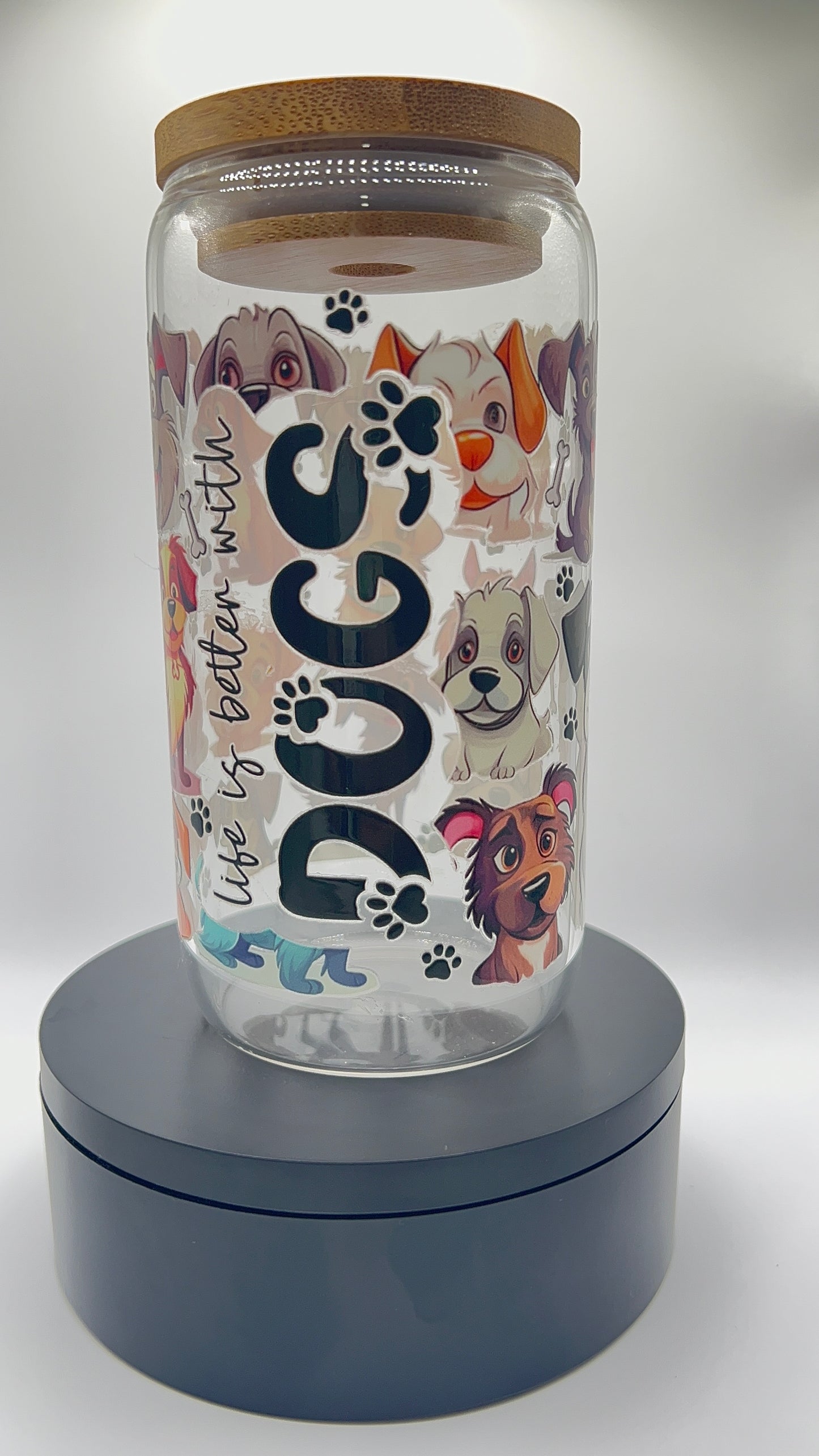 Life is Better with Dogs Can Glass Cup