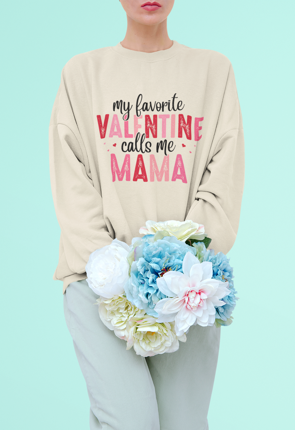 My Favorite Valentine Calls Me Mama